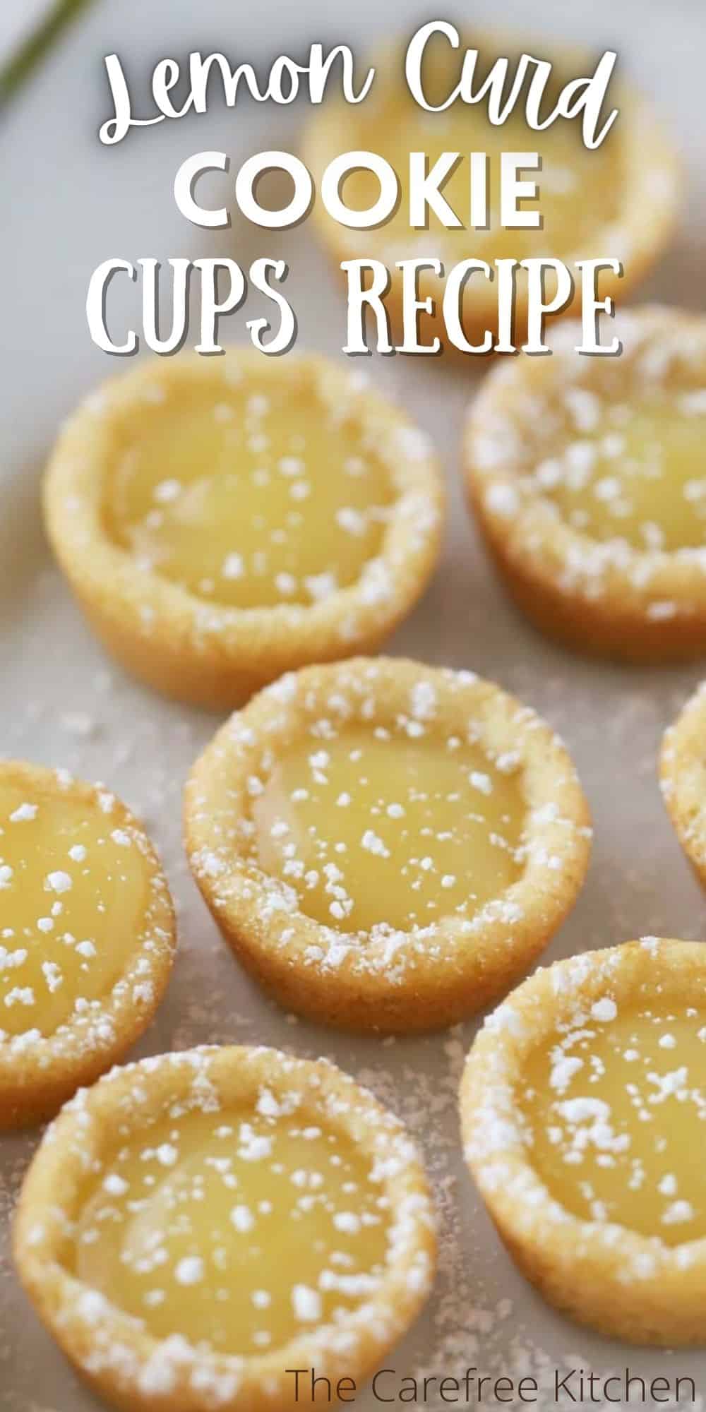 Easy Lemon Cookie Cup Recipe The Carefree Kitchen