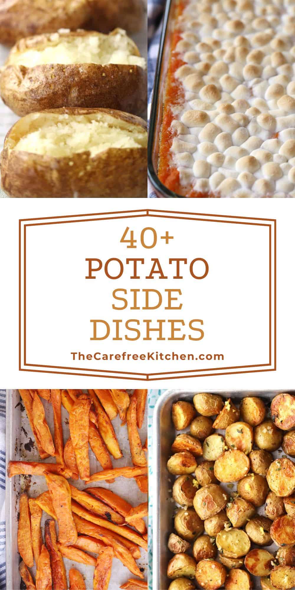 40+ Best Potato Side Dish Recipes The Carefree Kitchen