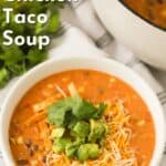 how to make the best Chicken Taco Soup recipe.