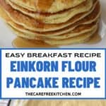 How to make the easiest Einkorn Buttermilk Pancake recipe for a delicious breakfast