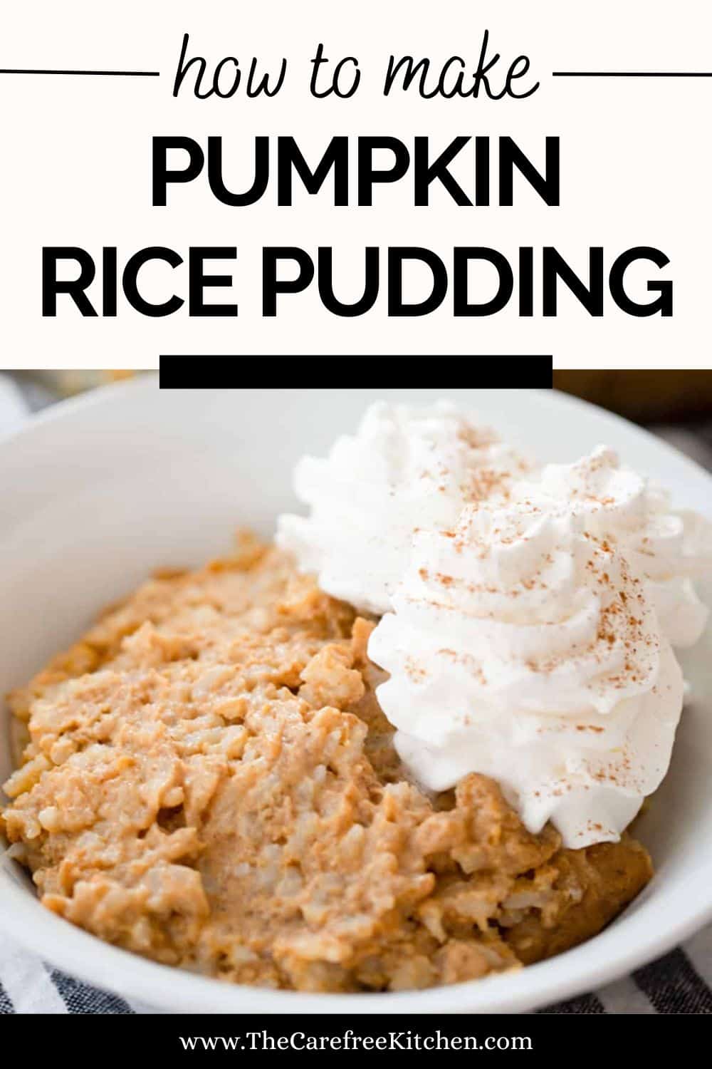 Pumpkin Rice Pudding - The Carefree Kitchen