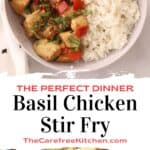 how to make the perfect Thai Basil Chicken Stir Fry for dinner