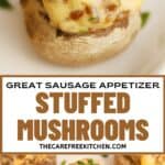 How to make a great Sausage Stuffed Mushrooms party appetizer