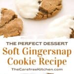 how to make soft gingersnap cookies for the perfect dessert