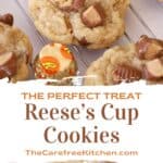 the perfect recipe for Reese's peanut butter cup cookies