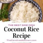 How to make the best Coconut Rice recipe for an easy side dish