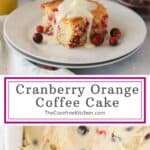 How to make Cranberry Orange Coffee Cake recipe, easy breakfast cake, best holiday brunch recipe.
