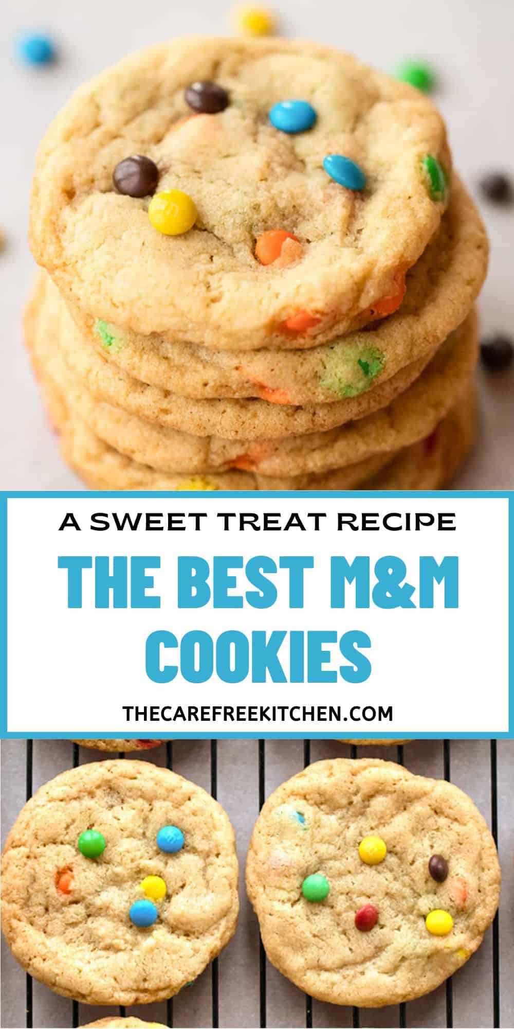 Best M&M Cookies Recipe - The Carefree Kitchen