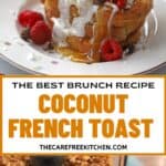 How to make the most delicious coconut French toast with coconut syrup for a fun breakfast or brunch recipe