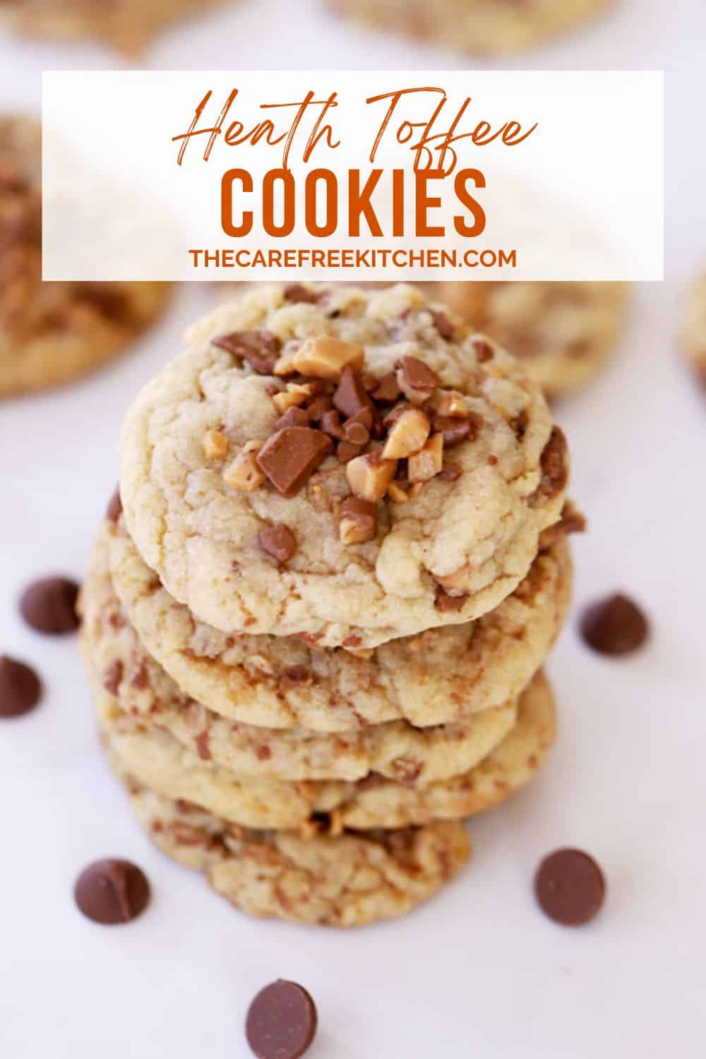 Heath Toffee Cookies Recipe The Carefree Kitchen