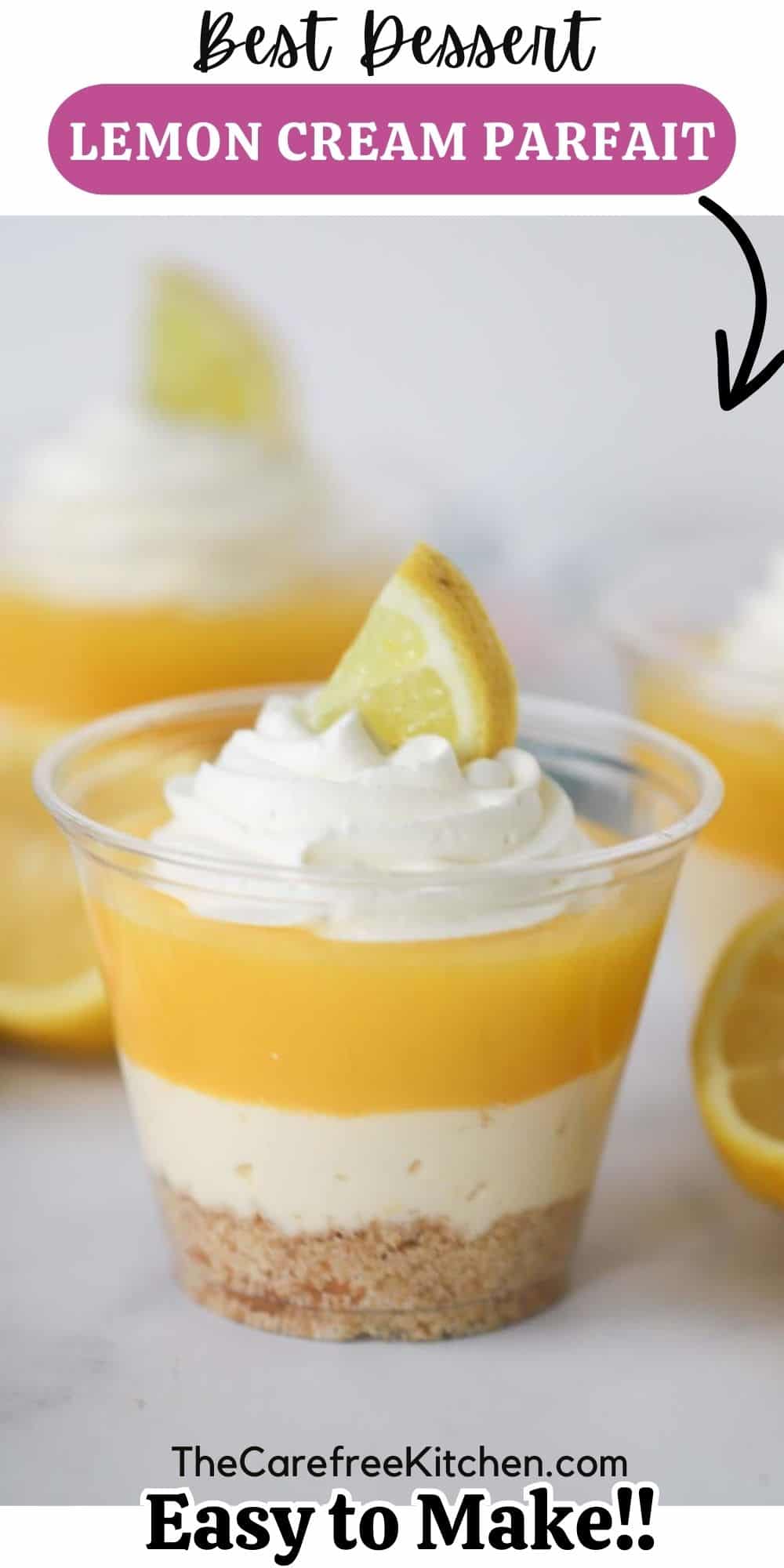 Lemon Parfait Recipe - The Carefree Kitchen