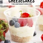 How to make the best Mini No-Bake Cheesecakes for any holiday or get-together; easy dessert