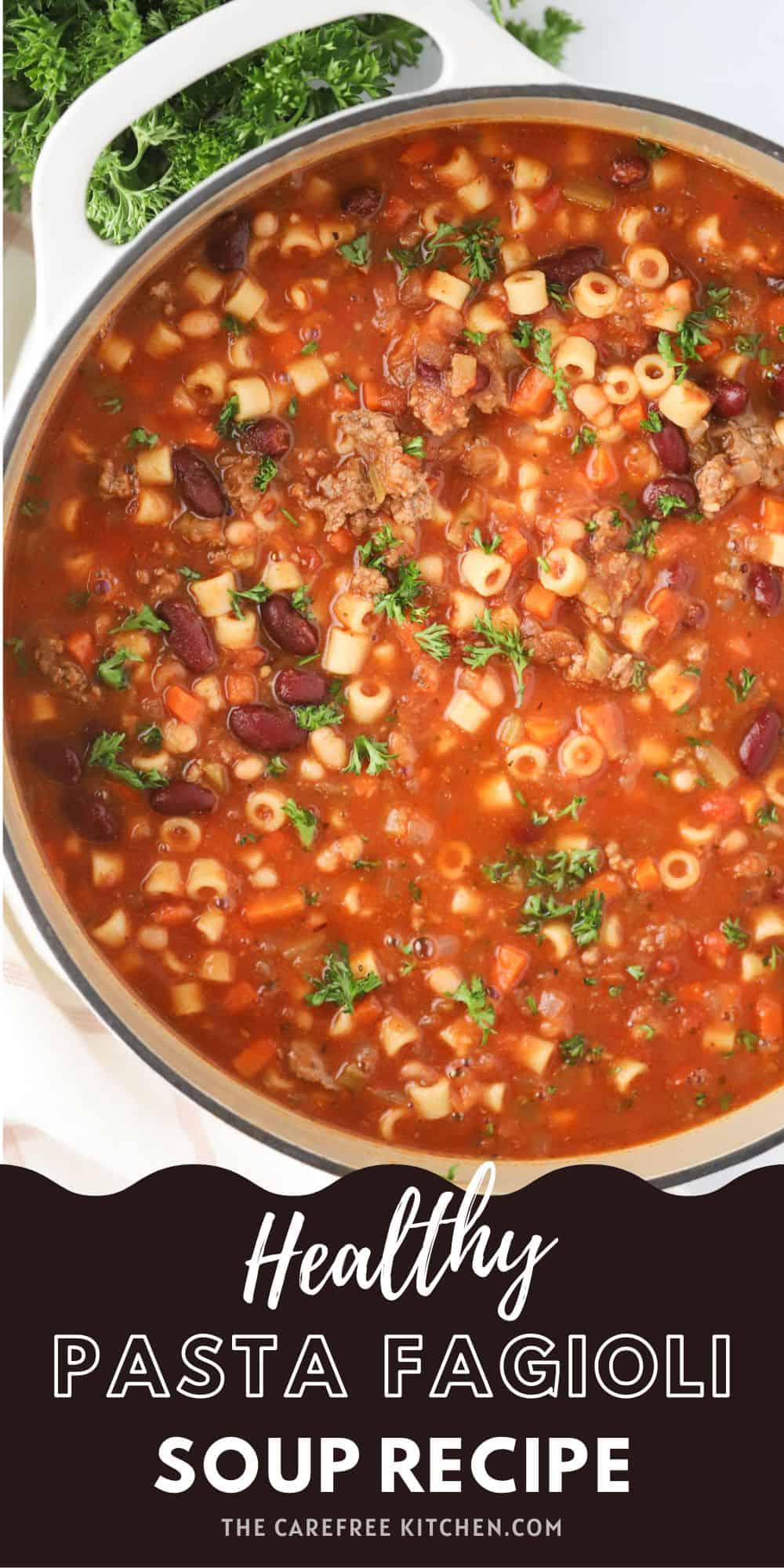 Pasta E Fagioli Soup The Carefree Kitchen