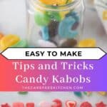 candy decoration, candy treats, candy kabobs