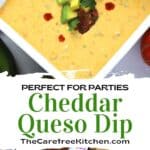 How to make the best Cheddar Queso Dip for a party appetizer or game day