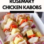 how to make the best lemon rosemary chicken kabobs