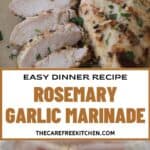 How to make the most delicious Rosemary Garlic Chicken Breast Marinade
