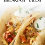 recipe for southwest breakfast tacos