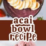amazing acai bowl recipe made in a blender.