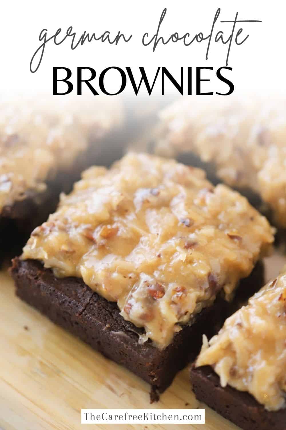 German Chocolate Brownies - The Carefree Kitchen