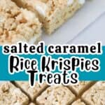 recipe for no bake salted caramel rice krispie treats