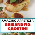 how to make a toasted Brie and Fig Crostini recipe