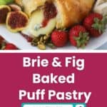 amazing appetizer baked Brie and Fig Puff Pastry recipe