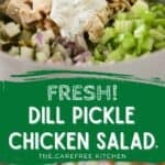 easy chicken salad with dill dressing and dill pickles