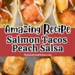 how to make salmon tacos with peach salsa