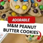 how to make peanut butter M & Ms cookies.