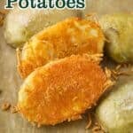 how to make Cheese Crusted Potatoes in the oven