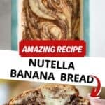 the best Nutella Banana Bread recipe